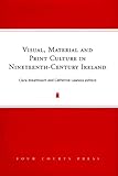 Visual, material & print culture in nineteenth-century Ireland