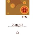 Maturit� : La responsabilit� d'�tre soi-m�me - R��dition