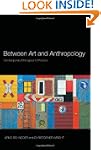 Between Art and Anthropology: Contemp...