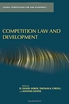 Competition Law and Development (Global Competition Law and Economics)