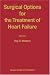 Surgical Options for the Treatment of Heart Failure (Developments in Cardiovascular Medicine)
