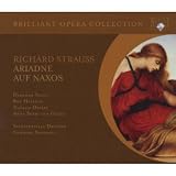 Richard Strauss: Ariadne Auf Naxos [Deborah Voigt, Natalie Dessay, Anne Sofie Von Otter, Ben Heppner, Albert Dohmen, Stephan Genz; Staatskapelle Dresden; Giuseppe Sinopoli] (Deutsche Grammophon Recording From 2000 Officially Reissued on Brilliant Classics)