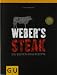 Suchen : Weber's Grillbibel - Steaks: Die besten Grillrezepte (GU Weber Grillen)