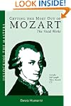 Getting the Most Out of Mozart - The...