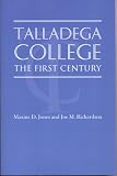 Talladega College: The First Century