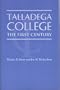 Talladega College: The First Century