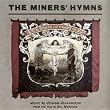 The Miners Hymns