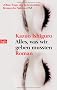 Alles, was wir geben mussten: Roman