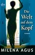 Die Welt auf dem Kopf: Roman
