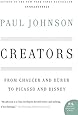 Creators: From Chaucer and Durer to Picasso and Disney