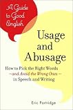 Usage and Abusage: A Guide to Good English