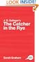 J.D. Salinger's The Catcher in the Rye: A Routledge Study Guide (Routledge Guides to Literature)