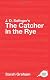 J. D. Salinger's The Catcher in the Rye