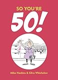 So you're 50!