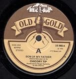 SON OF MY FATHER 7 INCH (7" 45) UK OLD GOLD 1972