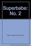 Superbabe 2
