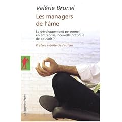 Les managers de l'�me : Le d�veloppement personnel en entreprise, nouvelle pratique de pouvoir ?