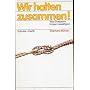 Wir halten zusammen. Wie Ehepaare Krisen bew�ltige&hellip von Eberhard M�hlan