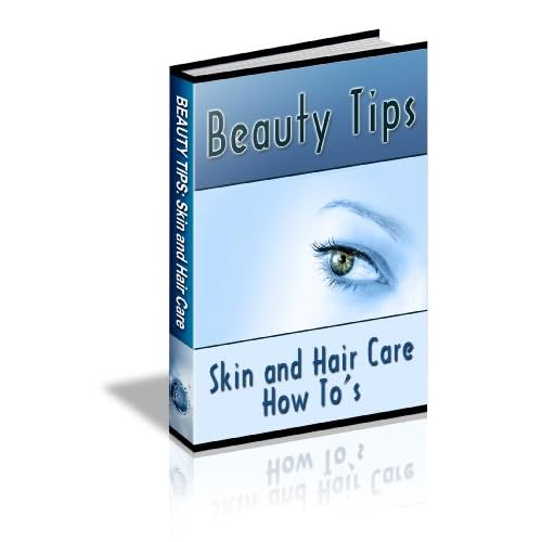 How To Have Fabulous Looking Skin And Hair