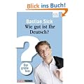 Wie gut ist Ihr Deutsch?: Der gro�e Test