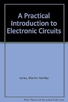 A Practical Introduction to Electronic Circuits A Practical Introduction to Electronic Circuits