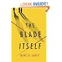 The Blade Itself: A Novel