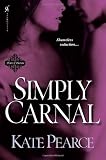 Simply Carnal (House of Pleasure)
