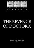 The Revenge of Doctor X (1970)