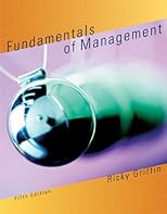 Fundamentals of Management: Core Concepts and Applications