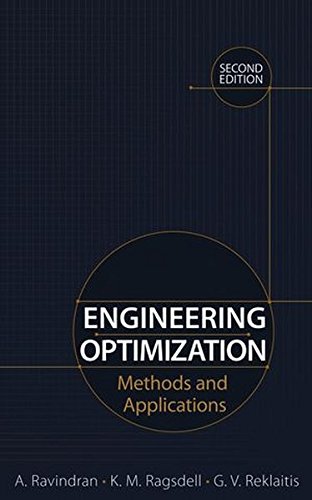 Engineering Optimization: methods and applications, by A. Ravindran, K. M. Ragsdell, G. V. Reklaitis