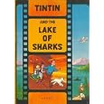 Tintin and the Lake of Sharks (A Tintin Film Book)