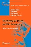 The Sense of Touch and Its Rendering: Progress in Haptics Research (Springer Tracts in Advanced Robotics)