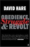 Obedience, Struggle and Revolt