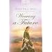Weaving a Future (Virginia Brides, Book 3)