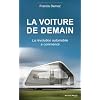 La voiture de demain : La r�volution automobile a commenc�