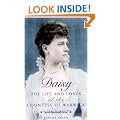 Daisy: The life and loves of the Countess of Warwick: The Lives and Loves of the Countess of Warwick