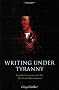 Writing Under Tyranny: English Literature and the Henrician Reformation