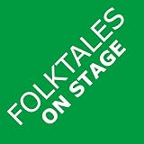 Folktales on Stage: Children's Plays for Readers Theater, With 16 Reader's Theatre Play Scripts From World Folk and Fairy Tales and Legends, Including Asian, African, Middle Eastern, & Native Americanby Aaron Shepard
