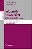 Information Networking. Networking Technologies for Broadband and Mobile Networks: International Conference ICOIN 2004, Busan, Korea, February 18-20, 2004, ... Papers (Lecture Notes in Computer Science)
