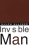 Invisible Man: A Novel