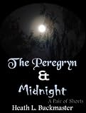 The Peregryn, and Midnight
