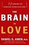 The Brain in Love: 12 Lessons to Enhance Your Love Life