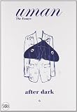 After dark : when men behave their worst yet look their best