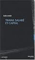 Travail salari&eacute; et capital