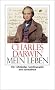Mein Leben: 1809-1882. Vollst�ndige Ausgabe der �Autobiographie� (insel taschenbuch)