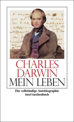 Produkt-Bild: Mein Leben: 1809-1882. Vollst&auml;ndige Ausgabe der &raquo;Autobiographie&laquo; (insel taschenbuch)