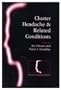 Cluster Headache and Related Conditions (Frontiers in Headache Research)