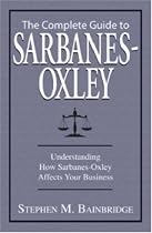 Complete Guide to Sarbanes-Oxley: Understanding How Sarbanes-Oxley Affects Your Business