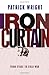 Iron Curtain: From Stage to Cold War