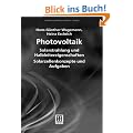 Photovoltaik: Solarstrahlung und Halbleitereigenschaften, Solarzellenkonzepte und Aufgaben